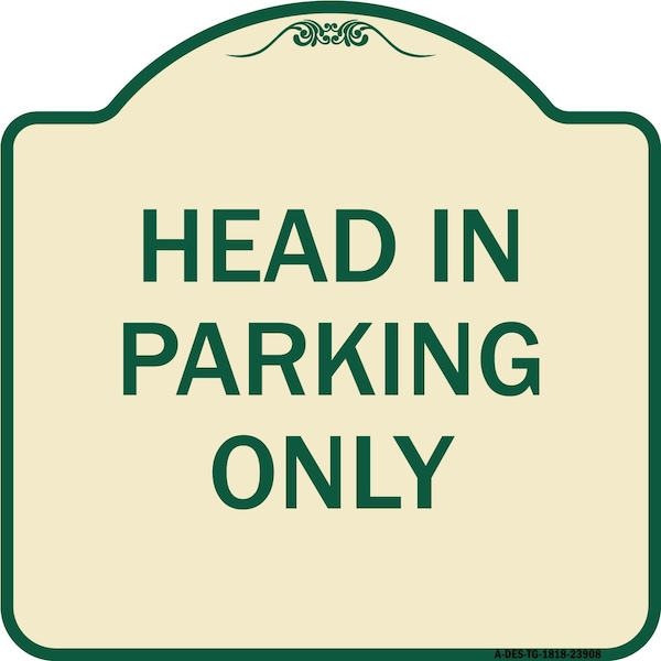 Signmission Head in Parking Only Heavy-Gauge Aluminum Architectural Sign, 18" x 18", TG-1818-23908 A-DES-TG-1818-23908 - main
